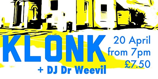 Image principale de KLONK + DR WEEVIL  :: HUDDERSFIELD UKRAINIAN CLUB FUNDRAISER