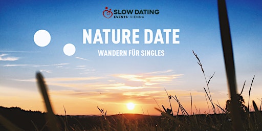 Hauptbild für Nature Date (35-49 Jahre) - Sonnenuntergang auf den Steinhofgründen