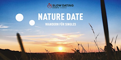 Hauptbild für Nature Date (27-42 Jahre) - Sonnenuntergang auf den Steinhofgründen