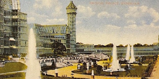 Imagem principal do evento Historical Aspects of Crystal Palace Park