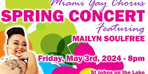 Primaire afbeelding van MIAMI GAY CHORUS Spring Concert with MAILYN SOULFREE