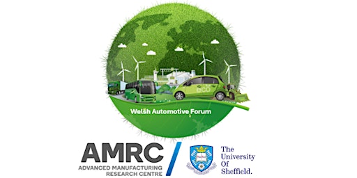 Welsh Automotive Forum Northern Regional  hosted by AMRC primary image