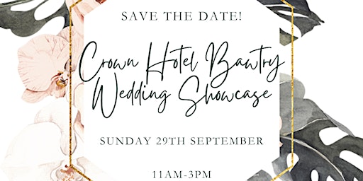 Imagem principal de Crown  Hotel Bawtry Wedding Showcase - Sunday 29th September 2024 - 11-3pm