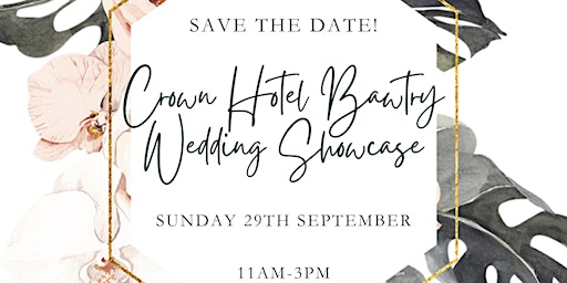 Crown  Hotel Bawtry Wedding Showcase - Sunday 29th September 2024 - 11-3pm  primärbild