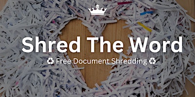 Hauptbild für Shred the Word: Free Document Shredding ♻️