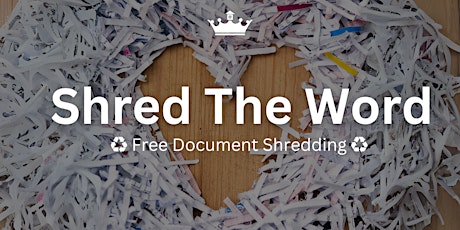 Imagem principal do evento Shred the Word: Free Document Shredding ♻️