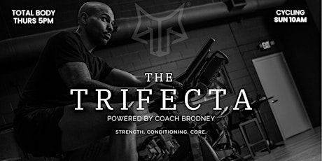 Trifecta: Total Body Strength & Endurance (with Brodney) *50% off*