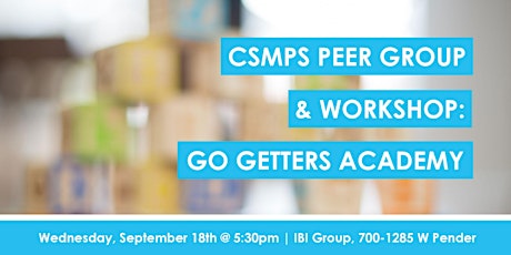 CSMPS Peer Group + Go Getters Academy Workshop primary image