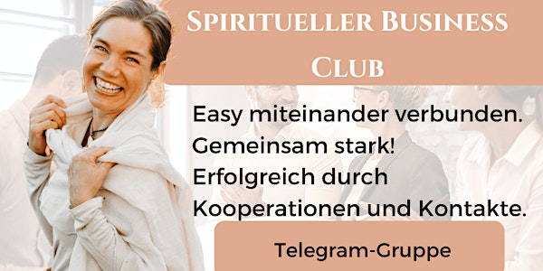 Spiritueller Business Club - Das Must-Have für spirituelle Selbständige!