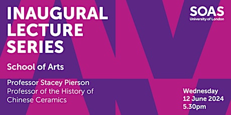 SOAS Inaugural Lecture Series: Professor Stacey Pierson