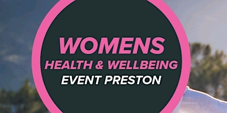 Women's Health and Wellbeing Event Preston