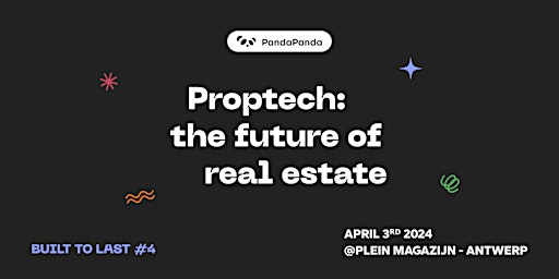 Immagine principale di Built To Last #4 - PropTech: the future of real estate 