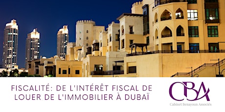 Image principale de Fiscalité: de l'intérêt fiscal de louer de l'immobilier à Dubaï