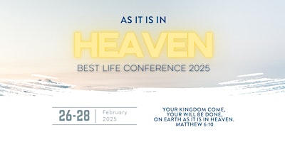 Primaire afbeelding van Best Life Conference 2025: As it is in Heaven