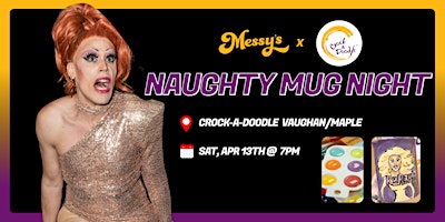 Imagem principal do evento Messy's Naughty Mug Night @Crock-A-Doodle