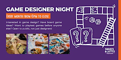 Hauptbild für Board Game Designer Night - Snakes & Lattes Midtown