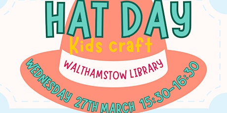 Hat day- kids craft at Walthamstow library primary image