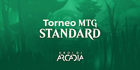 Torneo MTG Standard NON sanzionato Giovedì 28 Marzo