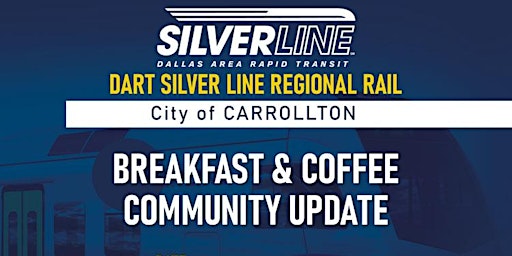 Hauptbild für AWH DART Silver Line Breakfast & Coffee - Carrollton Construction Updates