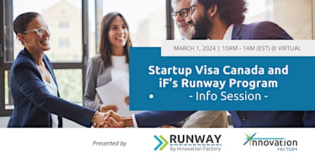 Image principale de Startup Visa Canada and Innovation Factory's Runway Program - Info Session