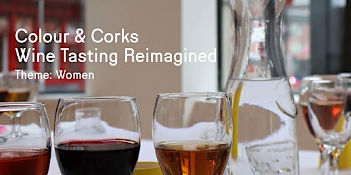 Hauptbild für Colour & Corks: A  Wine Tasting Workshop 'Women'