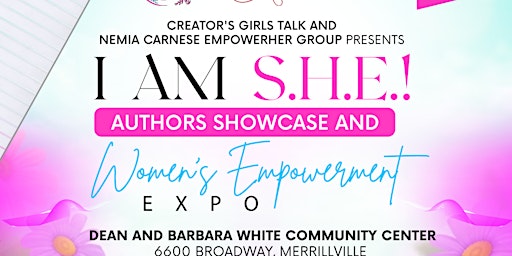 Imagem principal de I AM S.H.E. Authors Showcase and Women's Empowerment Expo