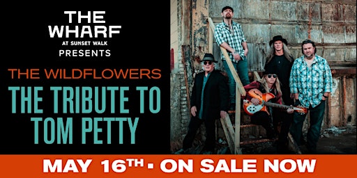 Hauptbild für "The Wharf Concert Series" - Tribute to "Tom Petty" May 16th - Now On Sale