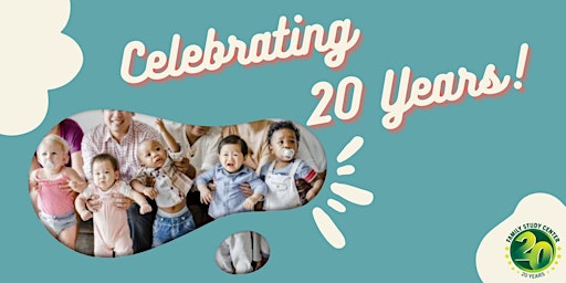 Primaire afbeelding van Family Study Center's 20th Anniversary Breakfast