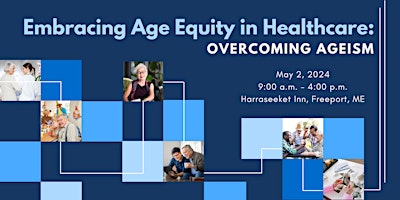 Primaire afbeelding van Embracing Age Equity in Healthcare: Overcoming Ageism