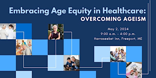 Embracing Age Equity in Healthcare: Overcoming Ageism primary image
