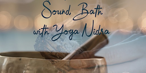 Imagem principal de Spring Soulful Sound Bath with Yoga Nidra SOLD OUT-See session at 12.30 pm