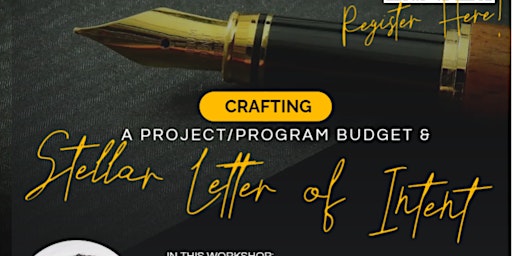 Aspiring Grant Writers Workshop: Crafting a Letter of Intent  & Budget primary image