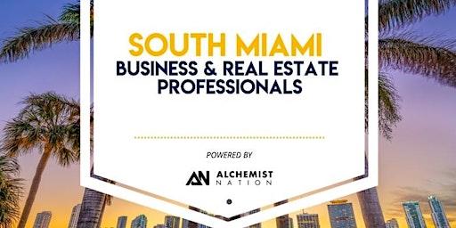 Image principale de South Miami Business and Real Estate Professionals Networking!