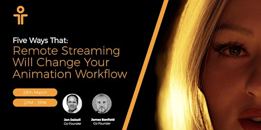 Imagen principal de 5 Ways That Remote Streaming Will Change Your Animation Workflow