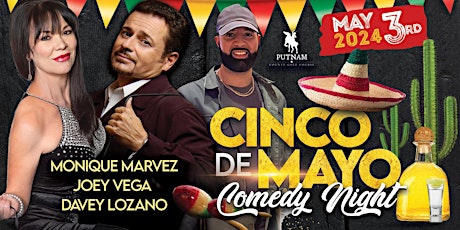 Cinco de Mayo Comedy Night with Joey Vega, Monique Marvez and Davey Lozano