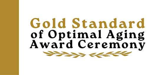Gold Standard of Optimal Aging Award Ceremony