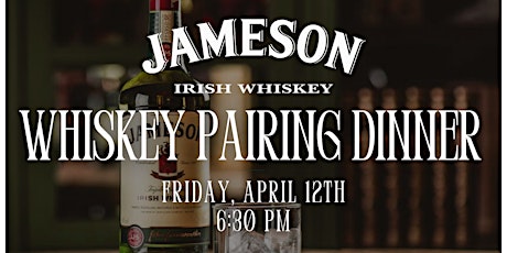 Cape May Whiskey Pairing Dinner with Jameson Irish Whiskey