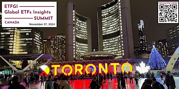 6th Annual ETFGI Global ETFs Insights Summit - Canada, Toronto