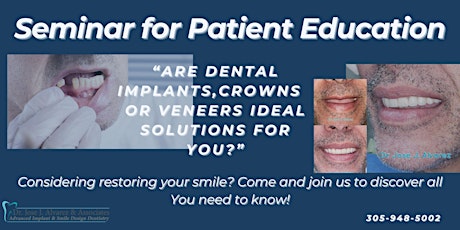 Discover Your Dental Options: Dental Implants & Veneers-A Patient Seminar