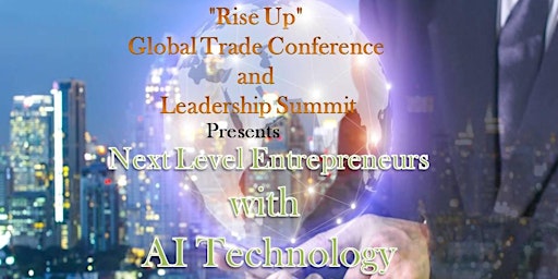 2024 "Rise Up" Global Trade Conference and Leadership Summit  primärbild
