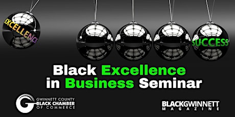 B1 Conclave, Black Excellence in Business Seminar, Lunch, Black Culture Fun