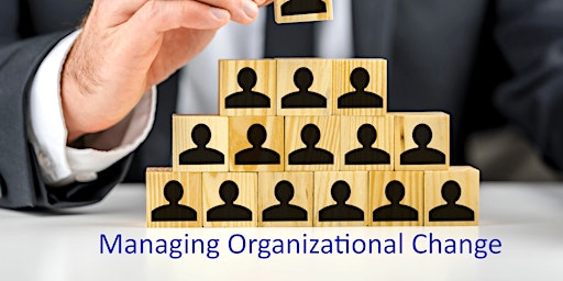 Primaire afbeelding van Managing Organizational Change (For 1st Time Guests Only)