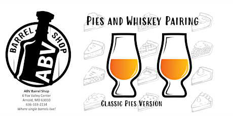 ABV Barrel Shop Pie & Whiskey Pairing - Classic Pies Version