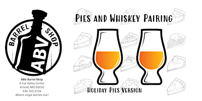 Hauptbild für ABV Barrel Shop Pie & Whiskey Pairing - Holiday Pies Version