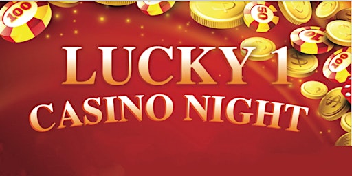 Lucky 1 Casino Night primary image