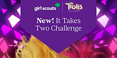 Girl Scouts' Trolls It Takes Two Challenge- South Jordan
