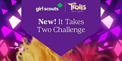 Girl Scouts' Trolls It Takes Two Challenge- South Jordan primary image