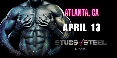 Imagem principal do evento Studs of Steel Live | Atlanta, GA