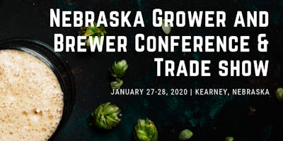 2020 Nebraska Grower and Brewer Conference & Trade Show