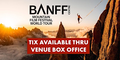 Hauptbild für Banff Mountain Film Festival - Leamington Spa - 30 April 2024